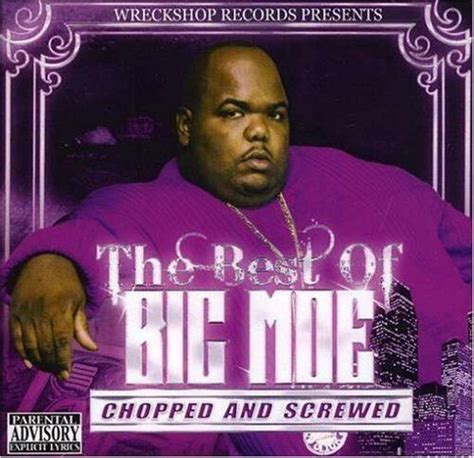 Best of Big Moe Chopped and Screwed ~ Big Moe, http://www.amazon.com/dp/B0012908U0/ref=cm_sw_r ...