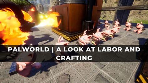 Palworld | A Look at Labor and Crafting - KeenGamer