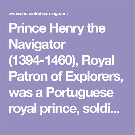 Prince Henry the Navigator (1394-1460), Royal Patron of Explorers, was ...