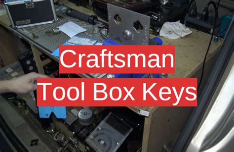 Top 5 Craftsman Tool Box Keys [2020 Review] - Toolboxwiki