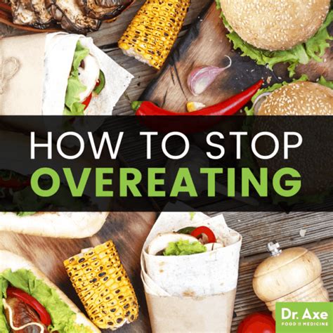 How to Stop Overeating: 7 Natural Ways to Try Now - Dr. Axe