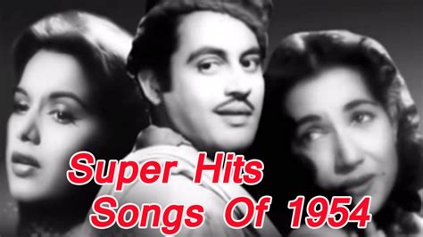 Superhit Bollywood Old Classic Hindi Songs | Best of 1954 | Jukebox Vol ...