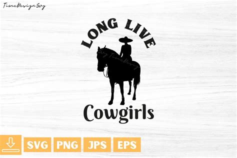 Long Live Cowgirls Graphic by TiMeCraftshop · Creative Fabrica