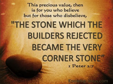 1 Peter 2:7 The Stone Which The Builders Rejected | Stone quotes, 1 peter, God the father