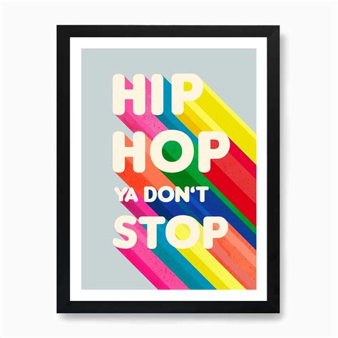 Hip Hop Typography Art Print by ShowMeMars - Fy