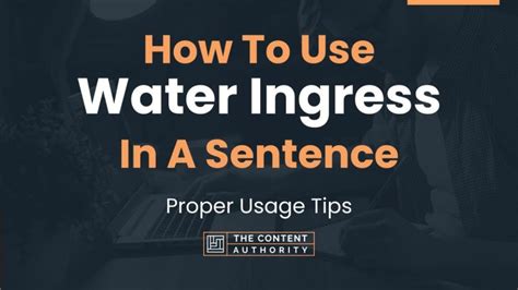 How To Use "Water Ingress" In A Sentence: Proper Usage Tips