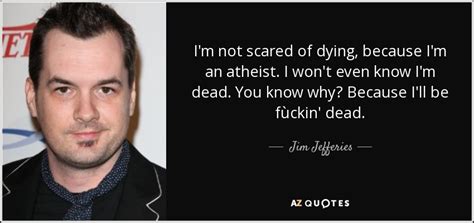 TOP 25 QUOTES BY JIM JEFFERIES | A-Z Quotes