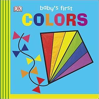 Baby's First Colors (Baby's First Board Books) by D.K. Publishing ...