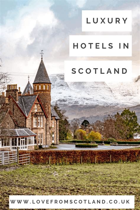 LUXURY HOTELS SCOTLAND - Love from Scotland