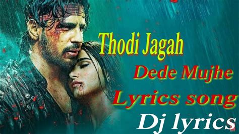 Thodi Jagah Dede Mujhe Lyrics full song | arijit sing 2019 new song - YouTube