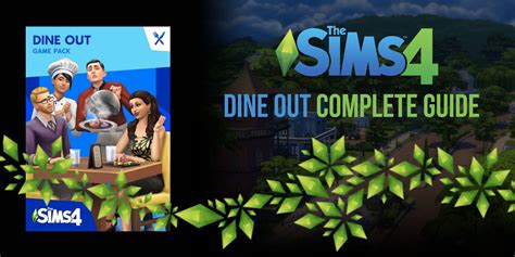 The Sims 4: Dine Out Complete Guide