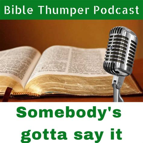 Bible Thumper | Listen to Podcasts On Demand Free | TuneIn