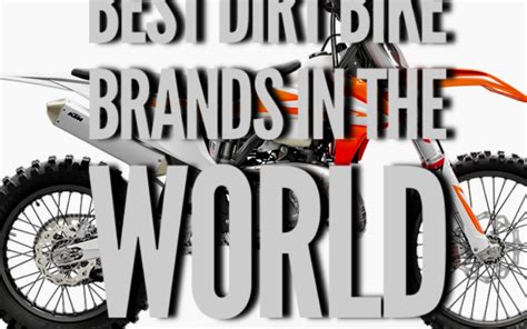 What Are the Best Dirt Bike Brands in the World?