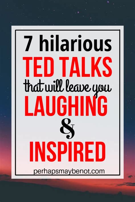 7 Funny TED Talks To Watch Now - Perhaps, Maybe Not