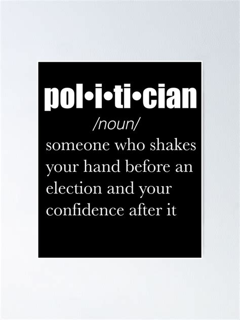 "Politician Definition Funny" Poster by Z-Bash | Redbubble