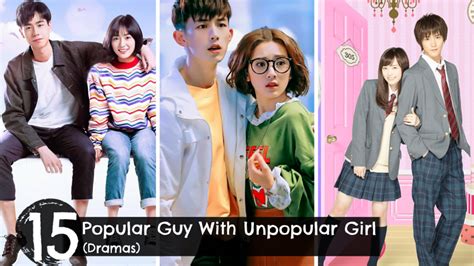 [Top 15] Best Dramas Where Popular Guy Fall In Love With Unpopular Girl ...