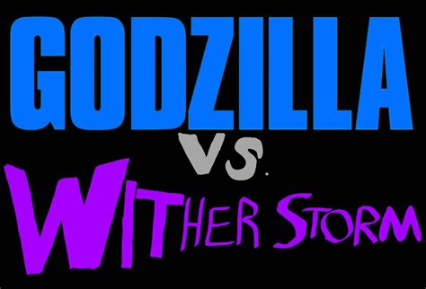 Godzilla vs wither storm (2026) logo by koenpfeil0gmail on DeviantArt