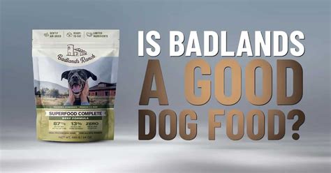 Badlands Ranch Dog Food Review - Dogs Naturally