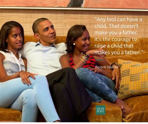 21 Beautiful Parenting Quotes From Barack And Michelle Obama | HuffPost