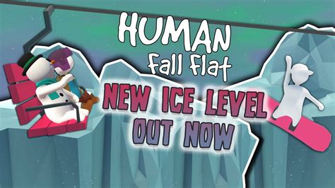 Human: Fall Flat | Ice Level Launch Trailer - YouTube