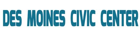 Upcoming Events & Theatre Tickets | Des Moines Civic Center | Des Moines, Iowa