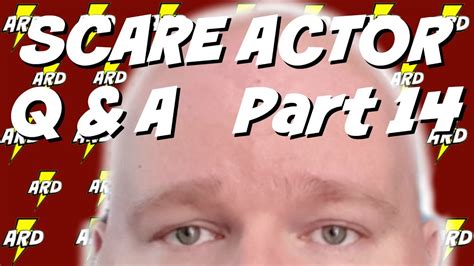 SCARE ACTOR Q & A | Part 14 - YouTube