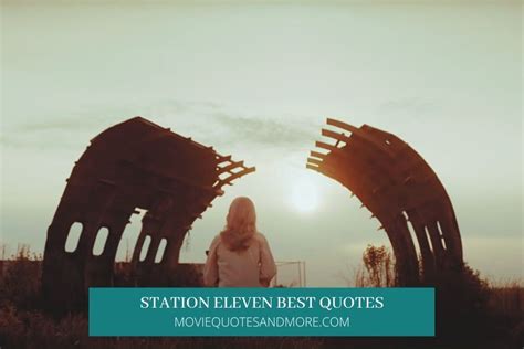 Station Eleven Quotes from HBO Max TV Show – MovieQuotesandMore