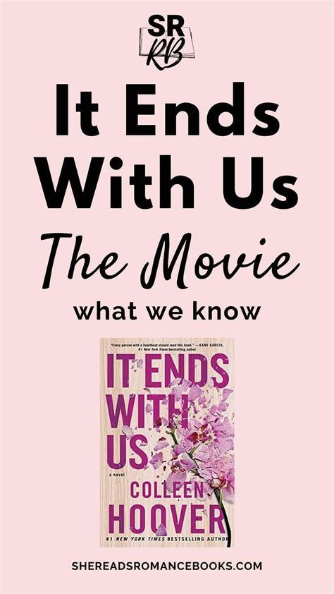 It Ends With Us Movie: What We Know About the Movie Adaptation – She Reads Romance Books