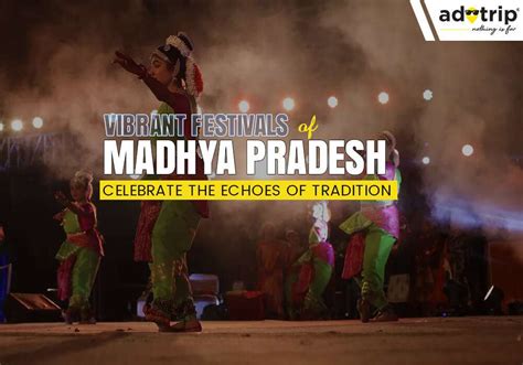 16 Famous Festivals Of Madhya Pradesh | You Must Experience In 2024