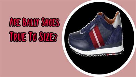 Are Bally Shoes True To Size? My Personal Experience