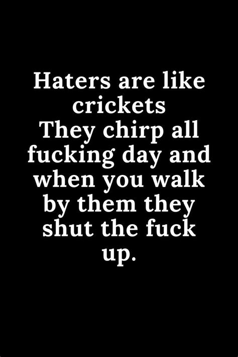 Insulting Quotes For Haters, Hater Quotes Funny, Rude Quotes, Quotes About Haters, Gangsta ...