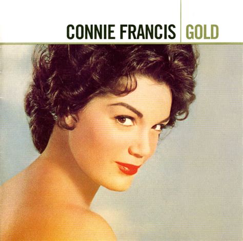 Connie Francis Biography, Connie Francis's Famous Quotes - Sualci Quotes 2019