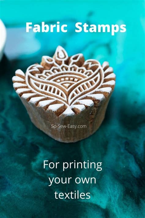 Fabric Stamps For Printing Your Own Textiles | So Sew Easy