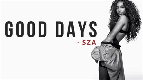 SZA - Good Days [Full HD] lyrics - YouTube