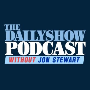 The Daily Show Podcast without Jon Stewart | Free Listening on Podbean App