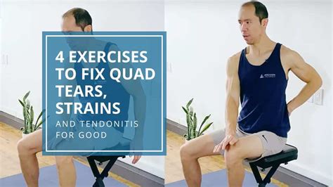 4 Exercises to Fix Quad Tears, Strains, and Tendonitis for Good ...