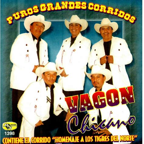 Vagon Chicano - Puros Grandes Corridos (ALBUM) - Bienvenidos