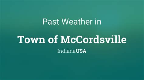 Past Weather in Town of McCordsville, Indiana, USA — Yesterday or Further Back