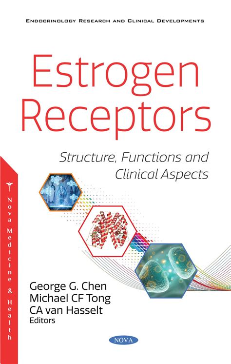 Estrogen Receptors: Structure, Functions and Clinical Aspects – Nova ...