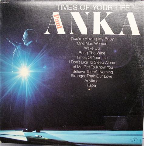 Paul Anka - Times Of Your Life (1975, Vinyl) | Discogs