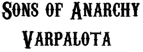 Sons of Anarchy Font - Sons of Anarchy Font Generator | Sons of anarchy, Anarchy, Sons