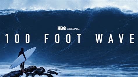 100 Foot Wave (2021) - HBO Max | Flixable