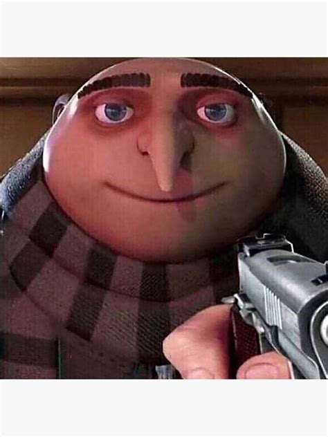 "gru gun meme" Poster for Sale by gketheredge | Redbubble