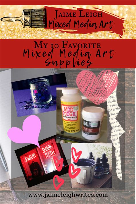 My 10 Favorite Mixed Media Art Supplies | Mixed Media Art - Jaime Leigh