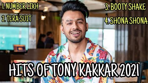 HITS OF TONY KAKKAR 2021 | ALBUM SONGS | TONNY KAKKAR NEW SONG | LATEST TONY KAKKAR SONG ...