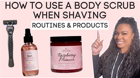 How to Use a Body Scrub When Shaving | Do You Use a Body Scrub Before or After Shaving? - YouTube