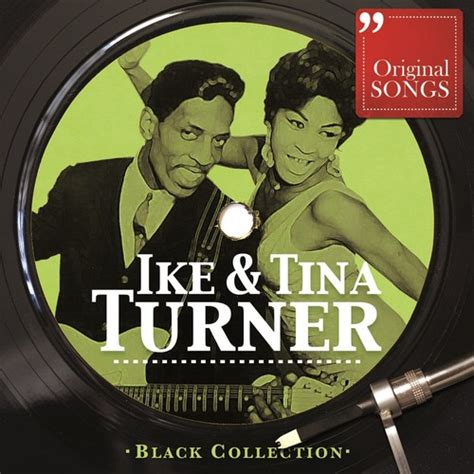 Black Collection: Ike & Tina Turner Songs Download - Free Online Songs @ JioSaavn