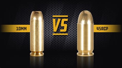 Ballistics Showdown: Comparing the Power of 10MM vs 45 ACP