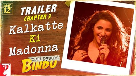 Meri Pyaari Bindu - Trailer Chapter 3 Hindi Movie, Music Reviews and News