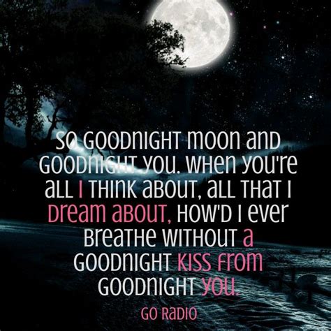 Goodnight Moon by Go Radio | Music quotes lyrics, Good night moon, Lyrics